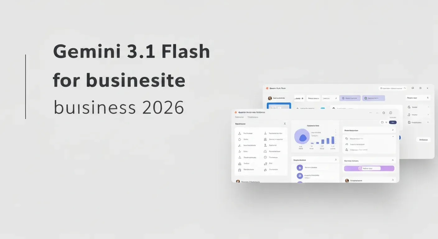 How Gemini 3.1 Flash Lite for business 2026 Transforms Operations